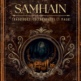 Samhain, Traditions, Célébrations et Magie (précommande)