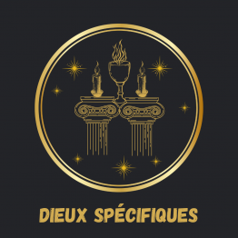 Dieux spécifiques