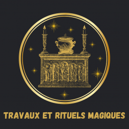 Travaux et Rituels Magiques